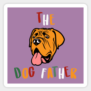 The Dog Father Magnet